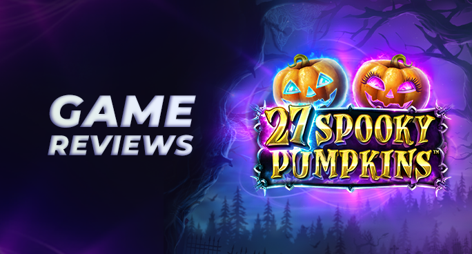 GAME REVIEWS: 27 Spooky Pumpkins