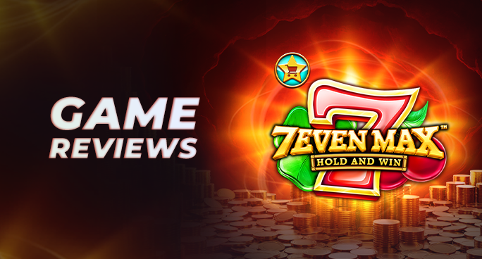 GAME REVIEW: 7even Max